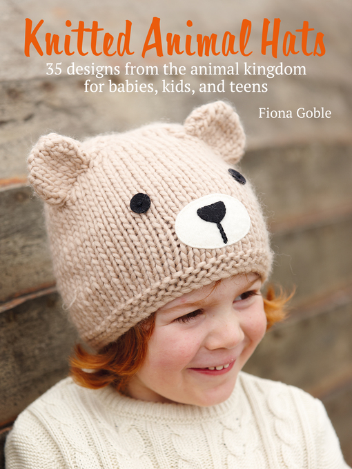 Title details for Knitted Animal Hats by Fiona Goble - Available